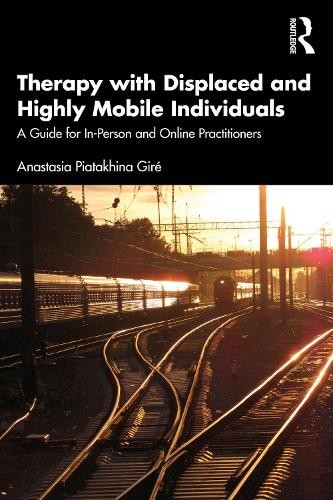 Therapy with Displaced and Highly Mobile Individuals: A Guide for In-Person and - Image 2