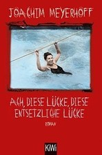 Ach, diese Lücke, diese entsetzliche Lücke:...