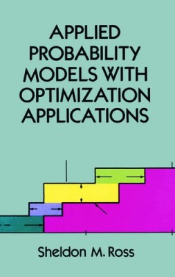 Applied Probability Models with Optimization Applications (Dover Books on