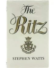 The Ritz by Stephen Watts 1980 Book Hardcover Hotel Paris