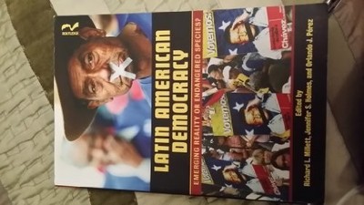 Latin American Democracy: Emerging Reality or Endang...