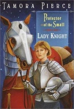 Lady Knight (Protector of the Small, 4) by Tamora Pierce