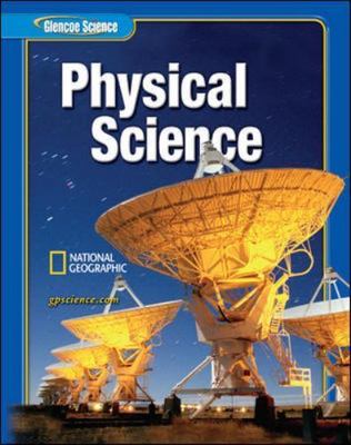 Glencoe Physical Iscience, Grade 8, Student Edition by McGraw-Hill