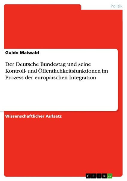 Der Deutsche Bundestag Und Seine Kontroll- Und ÖFfentlichkeitsfunktionen Im Proz-image