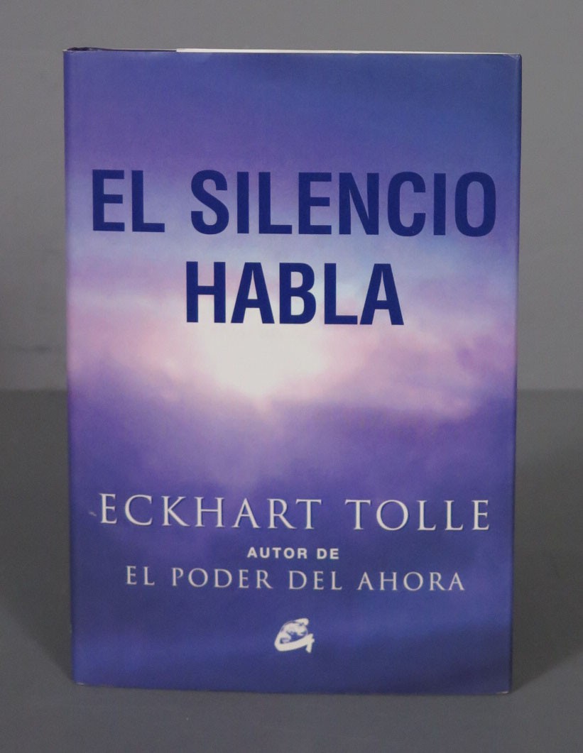 El silencio habla Tolle, Eckhart