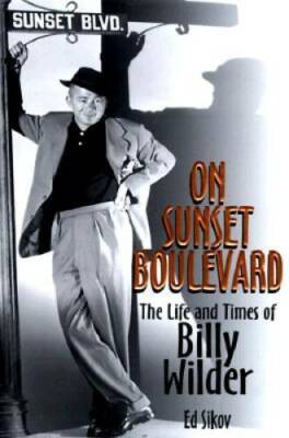 On Sunset Boulevard: The Life and Times of Billy Wilder - Hardcover - GOOD
