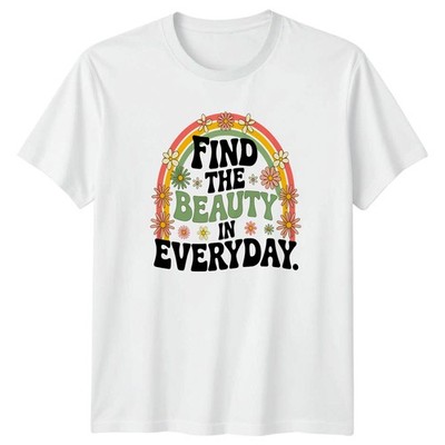 Find The Beauty In Everyday Damen T-Shirt Boho Blumen positive Zitate Geburtstag