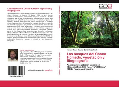 Hernán Mauro Maturo (u. a.) | Los bosques del Chaco Húmedo, vegetación y...