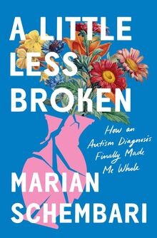 A Little Less Broken: How an Autism Diagnosis Finally Ma... | Buch | Zustand gut