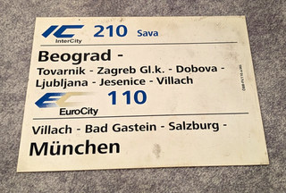 Zuglaufschild Eisenbahn IC 210 Sava / EC 110 Beograd–München
