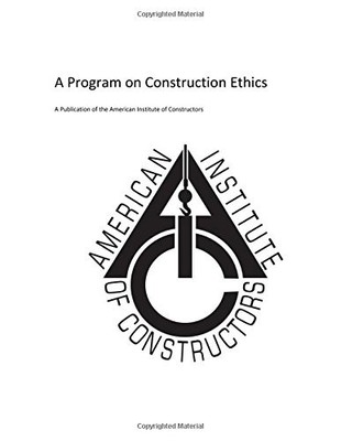 AMERICAN INSITUTE OF CONSTRUCTORS: A PROGRAM ON By Joe Sapp & Gill James H Jr.