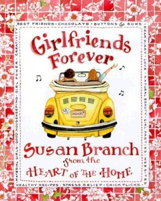 Girlfriends Forever - Hardcover By Branch, Susan - ACCEPTABLE