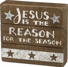 PBK Christmas Decor - Wood Jesus is the Reason Box Sign