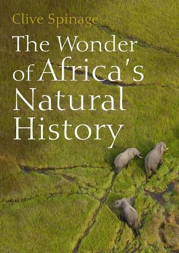The Wonder of Africas Natural History - 9781849955348