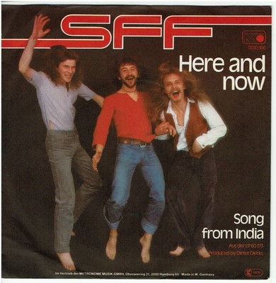 7'' Single,  SFF - Here And Now / Song From India , Krautrock 1979