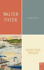 Selected Essays - paperback, 1784106267, Walter Horatio Pater