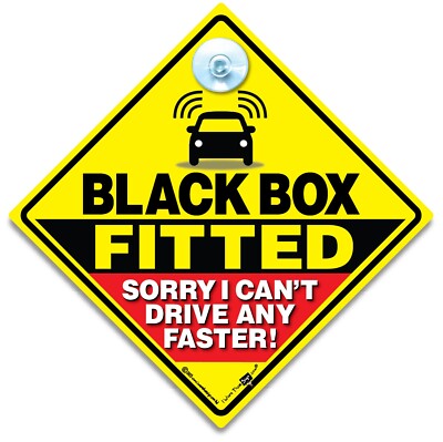 Black Box Fitted Sorry I Can't Drive Any Faster Autoschild, Black Box Schild
