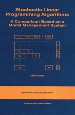 Stochastic Linear Programming Algorithms: A Comparison  by Janos Mayer HARDBACK