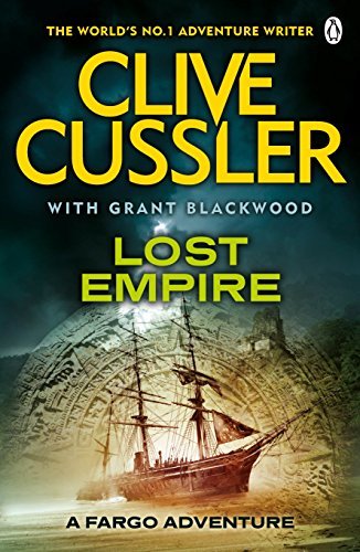 Lost Empire: FARGO Adventures #2,Clive Cussler, Grant Blackwood- 9780141047003