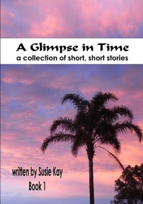 A Glimpse in Time Book 1 by Susie Kay (English) Paperback Book