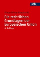 Klaus-Dieter Borchardt | Die Rechtlichen Grundlagen Der EuropäIschen Union