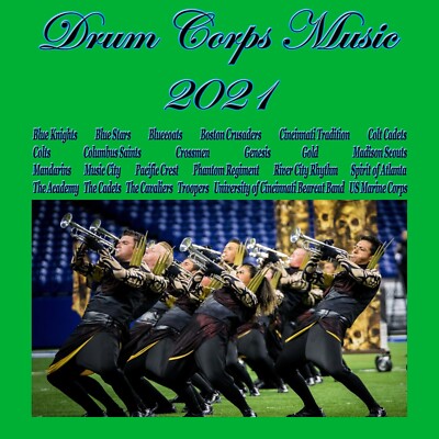 Drum Corps Music of 2021 TOP 24 Class A Drum Corps Quad ( 4 CD Pack )