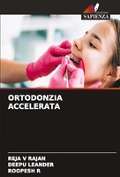 Ortodonzia Accelerata Deepu Leander
