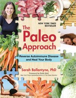 The Paleo Approach | Reverse Autoimmune Disease And Heal Your Body | Ballantyne