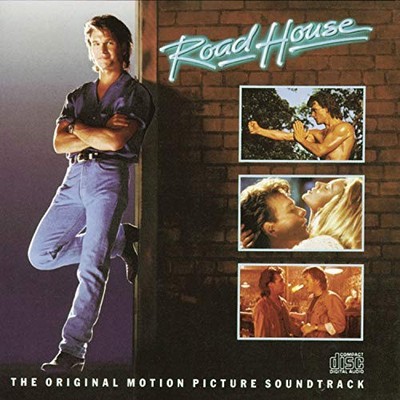 Road House [Original Motion Picture Soundtrack] by Original Soundtrack