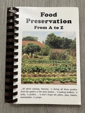 Food Preservation from A to Z Elizabeth Andress PhD Georgia Ext Service Recipes