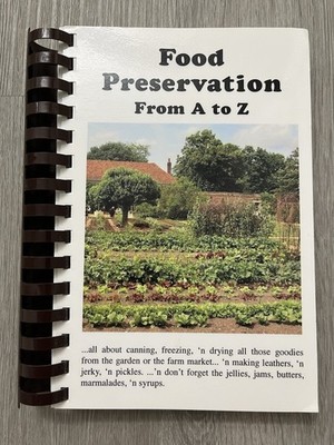 Food Preservation From A to Z Cookbk Eliz Andress Georgia Ext Svc So Easy To VG