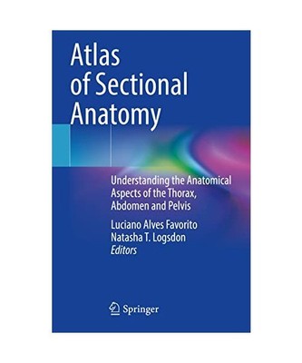 Atlas of Sectional Anatomy: Understanding the Anatomical Aspects of the Thorax, 