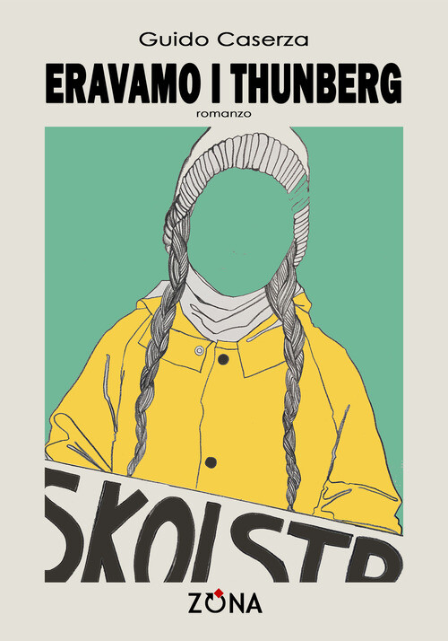 Eravamo I Thunberg - Guido Caserza - 2022