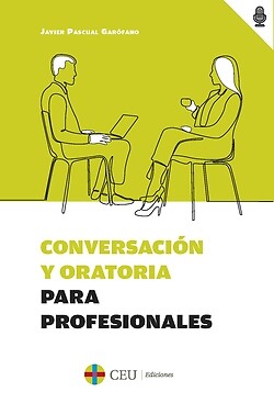 Conversación y oratoria para profesionales. NUEVO. Envío URGENTE. FORMACION