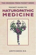 Pocket Guide to Naturopathic Medicine - Paperback, by Boice Judith - Acceptable
