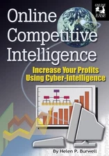 Online Competitive Intelligence : Increase Your Profits Using Cyber-Intellig...