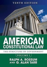 American Constitutional Law, Volume I: The St...
