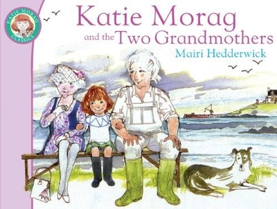 Katie Morag and the Two Grandmothers (Red Fox Pi by Hedderwick, Mairi 0099118718