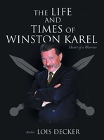 Lois Decker | The Life And Times Of Winston Karel | Buch | Englisch (2024)