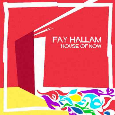 FAY HALLAM. House Of Now. LP. New album. WELL SUSPECT RECORDS. Mod. Soul. Funk