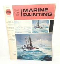 The Art Of Marine Painting By The Grumbacher Library