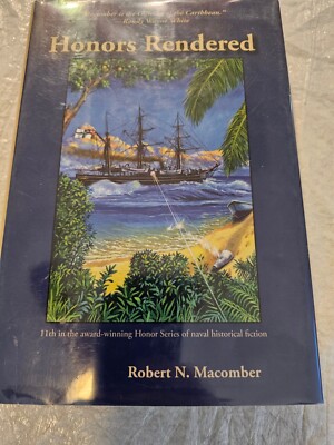 HONORS RENDERED (HONOR SERIES) By Robert N. Macomber Ex Library Book