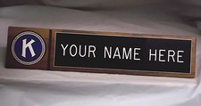 KIWANIS DESK SIGN w/2 lines engraved -Many Logos Great Gift FAST SHIP