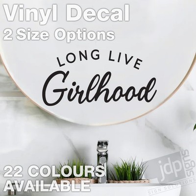 LONG LIVE GIRLHOOD SPIEGEL FENSTER AUFKLEBER - VINYL AUFKLEBER - 2 GRÖSSEN - 22 FARBEN
