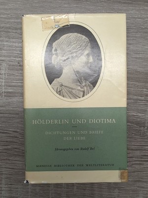 Hölderlin und Diotima, Dichtungen und Briefe der Liebe, Rudolf Ibel 1957