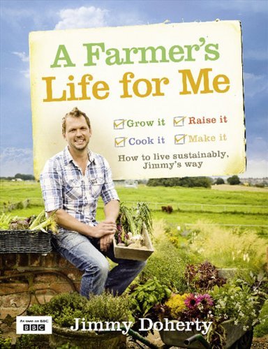 A Farmer's Life for Me-Jimmy Doherty
