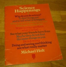 Book - Science Happenings - Michael Holt - 1969 - GINN & Co- Vintage Collectable