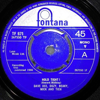 Dave Dee, Dozy, Beaky, Mick & Tich - Hold Tight! (7'', Single, Mono, 4 s)