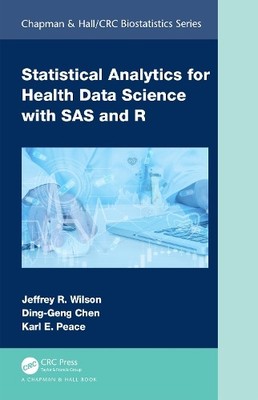 Statistical Analytics for Health Data Science with SAS and R Set