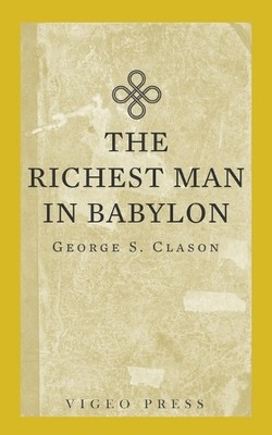 George S Clason The Richest Man In Babylon (Paperback) (UK IMPORT)